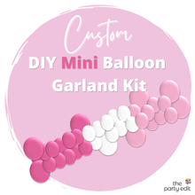 Load image into Gallery viewer, Balloon Garland Kit (MINI) - Custom
